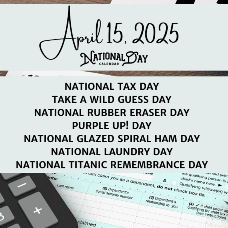 APRIL 15 2025 NATIONAL TAX DAY TAKE A WILD GUESS DAY 