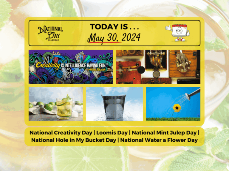 MAY 30 2024 NATIONAL WATER A FLOWER DAY NATIONAL CREATIVITY 