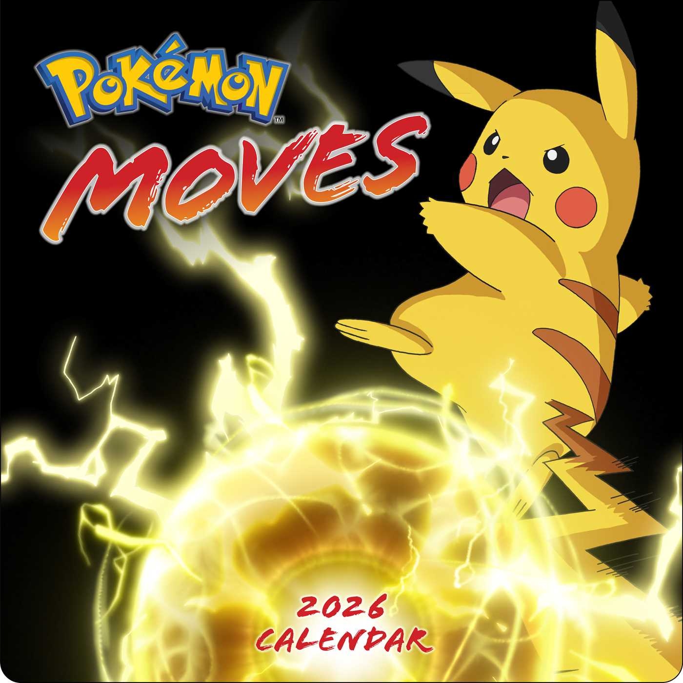 Pok mon Moves 2026 Wall Calendar Book Summary U0026 Video Official Publisher Page Simon U0026 Schuster Canada